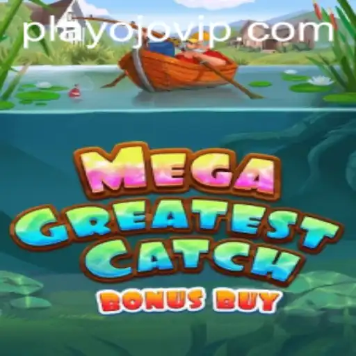 MegaGreatestCatchBonusBuy: Dive into an Unforgettable Gaming Experience