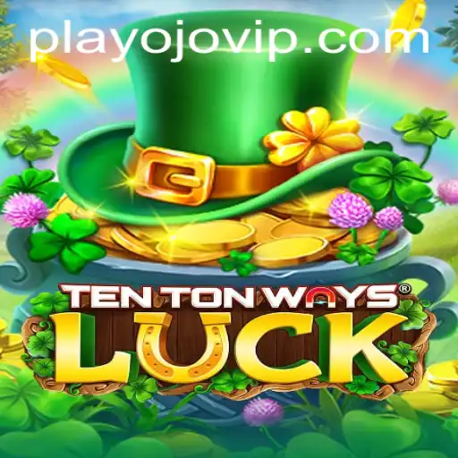 Exploring the Exciting World of TenTonWaysLuck: A Blend of Luck and Strategy